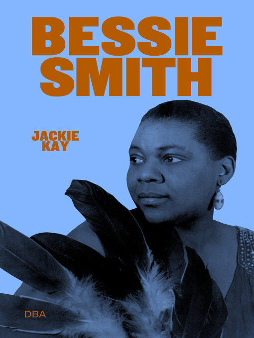 Title details for Bessie Smith by Jackie Kay - Available